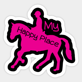 My Happy Place Horse Lover Horseback Riding Equestrian Sticker